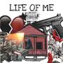 Life Of Me (Explicit)