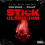 Stick Beside Him (Explicit)