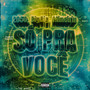 Só Pra Você (Explicit)