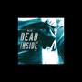 Dead inside (Explicit)