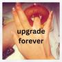 Upgrade Forever (Explicit)