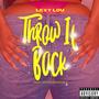 Throw It Back (Explicit)