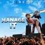 Manage it