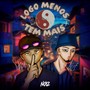Logo Menos Tem Mais... (Explicit)