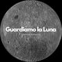 Guardiamo la Luna (feat. Beaver)