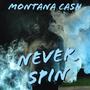 Never Spin (Explicit)