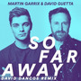 So Far Away (David Dancos Remix)