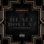 Blacc Dollaz (Explicit)