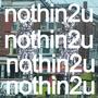 nothin2u