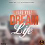 Dream Life (Explicit)