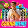 Carnameme (Explicit)