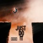 Just Do It (Explicit)