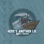 Here's Another Lie (feat. Mahkess)