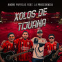 Xolos de Tijuana (Explicit)