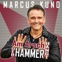 Am Arsch hängt der Hammer