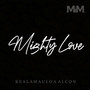 Mighty Love