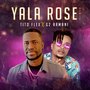 Yala Rose (Remix)