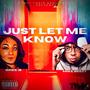 Just Let Me Know (feat. Mike Beezy) [Remix]