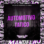 Automotivo Tatico (Explicit)