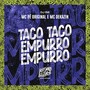 Taco Taco Empurro Empurro (Explicit)