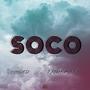 Soco (feat. Jangy Millie) [Explicit]