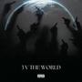 3 Against The World (Explicit)