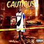 Cautious (Explicit)