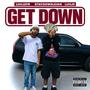 Get Down (feat. Staydownjuan & LuhJ5) [Explicit]
