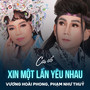 Xin Một Lần Yêu Nhau