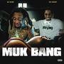 Muk Bang (feat. Rx Snoop) [Explicit]