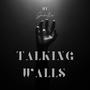 Talking Walls (Explicit)