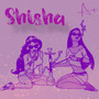 Shisha (Explicit)