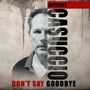 Don't Say Goodbye