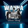 Wanna Pardy (feat. Tress-k & Bouyy soma) [Explicit]