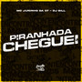 Piranhada Cheguei (Explicit)