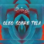 Oleo Sobre Tela (Explicit)