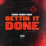 Gettin it done (Explicit)