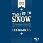 Wake up to Snow (Deluxe Edition)