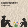 Waiting Right Here (A Mothers Song)