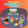 The Best Children's T.V. Themes