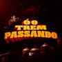 Ó o Trem Passando (Explicit)