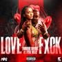 Love Fxck (Explicit)