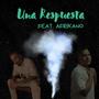 Una Respuesta (feat. Afrikano)