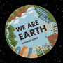 We Are Earth