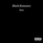 Black Romance EP (Explicit)