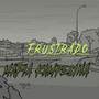 Frustrado (Explicit)