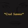 Cruel Summer (Explicit)