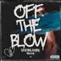 Off The Blow (Explicit)