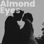 Almond Eyes (Wedding March In Cover)