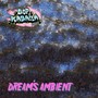 Dream's Ambient